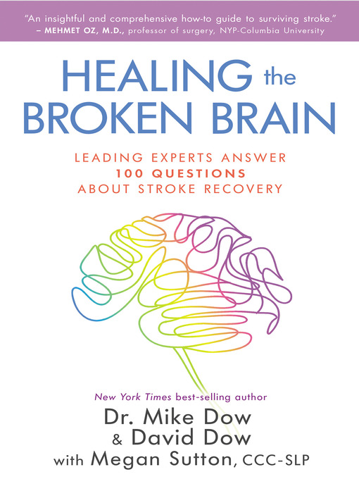 Title details for Healing the Broken Brain by Dr. Mike Dow - Available